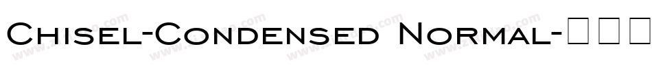 Chisel-Condensed Normal字体转换
